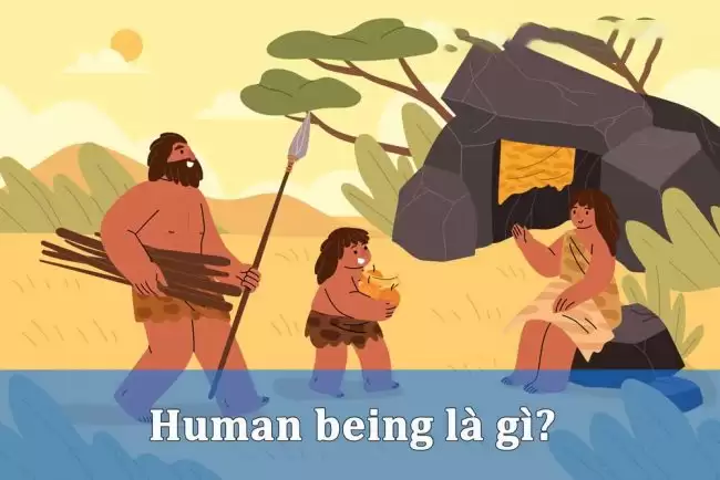 Human being là gì? Cấu trúc và cách dùng cụm từ Human Being