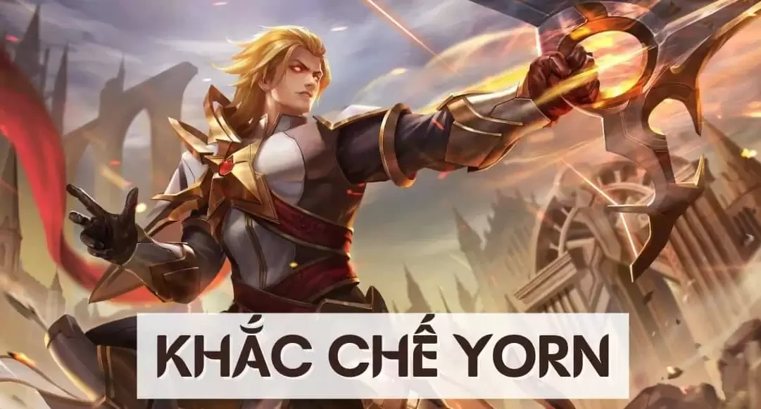 Cách khắc chế Yorn hiệu quả: Trang bị, Tướng khắc chế