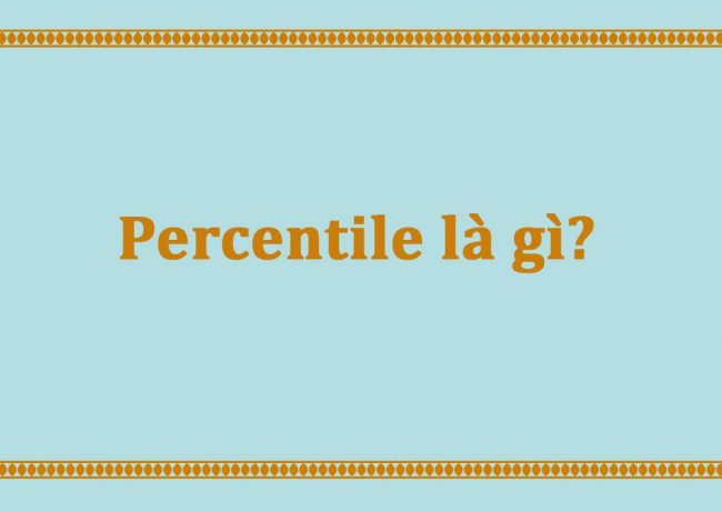 Percentile là gì?