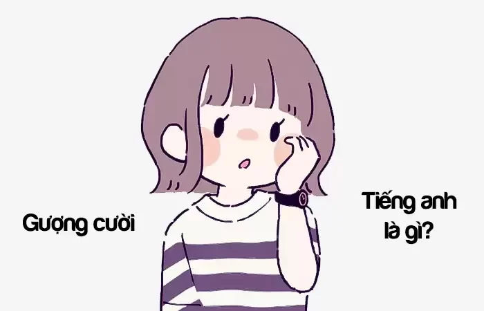Gượng cười tiếng Anh là gì? Cười gượng tiếng Anh là gì?