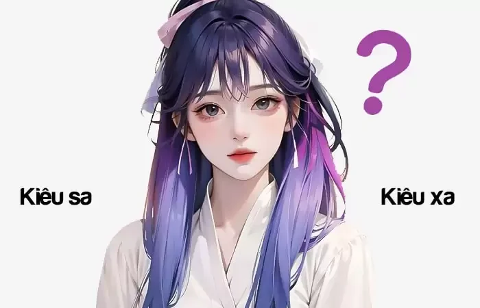Kiêu sa hay Kiêu xa đâu là từ viết đúng chính tả?