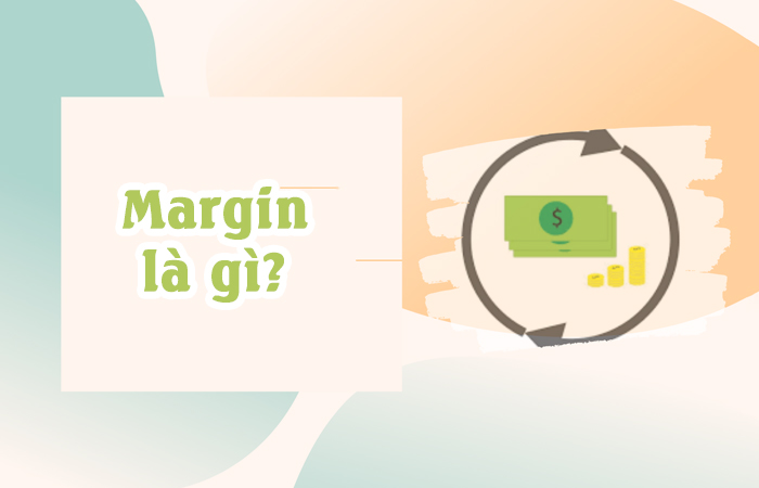 Margin là gì?