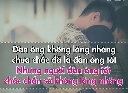 Những câu nói về bản lĩnh đàn ông, Stt đàn ông tồi-4